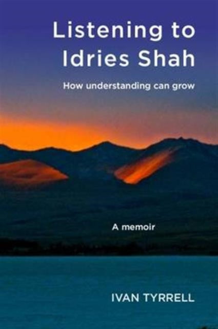 Listening To Idries Shah