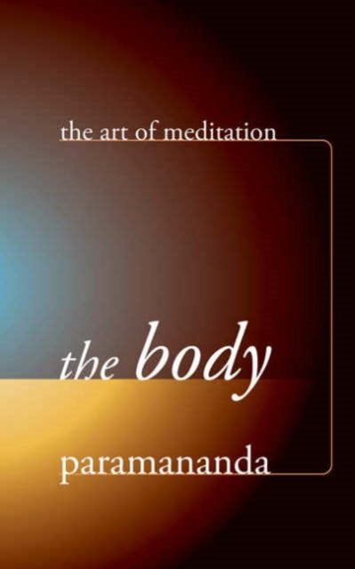 Body The By Paramananda