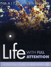 Life With Full Attention