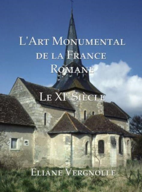 Lart Monumental De La France Romane