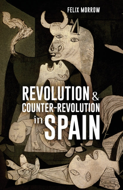 Revolution   Counter-revolution In Spain By Morrow, Felix