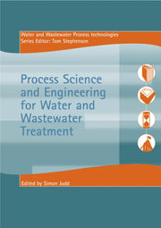 Process Science And Engineering For Wate