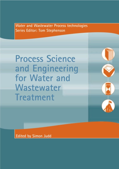 Process Science And Engineering For Wate