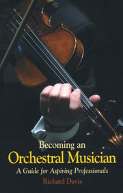 Becoming An Orchestral Musician