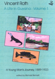 Vincent Roth A Life In Guyana