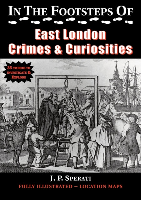 In The Footsteps Of East London Crime &s