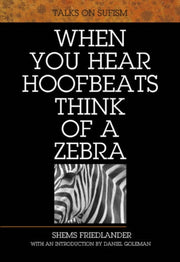 When You Hear Hoofbeats Think Of A Zebr By Unknown