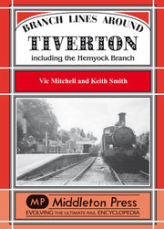 Branch Lines Around Tiverton Including