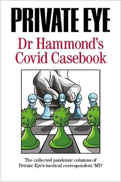 Private Eye Dr Hammonds Covid Case Book