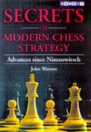 Secrets Of Modern Chess Strategy