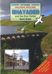 Walking Around Rhayader & The Elan Valle