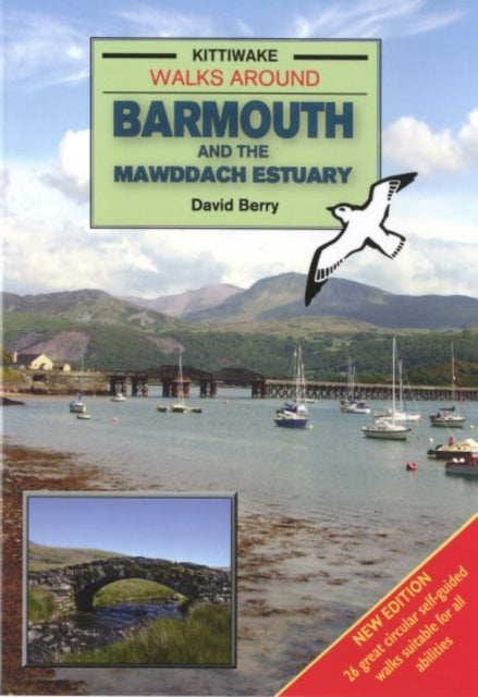 Walks Around Barmouth & The Mawddach