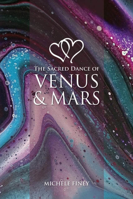 Sacred Dance Of Venus & Mars By Finey, Michele