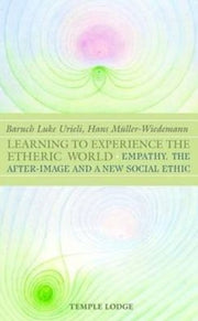Learning To Experience The Etheric Worl