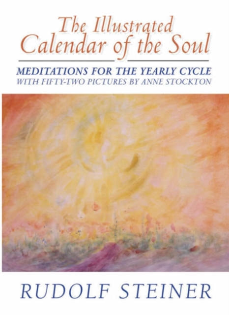 Illustrated Calendar Of The Soul By Steiner, Rudolf
