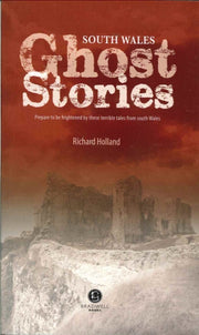 South Wales Ghost Stories