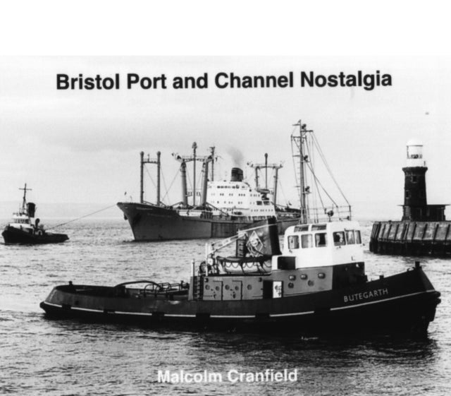 Bristol Port And Channel Nostalgia