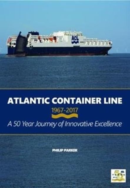 Atlantic Container Line 1967 - 2017
