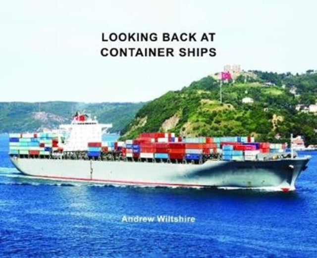 Looking Back At Container Ships