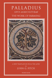 Palladius The Work Of Farming