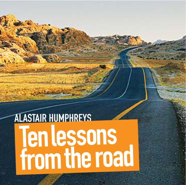 Ten Lessons From The Road