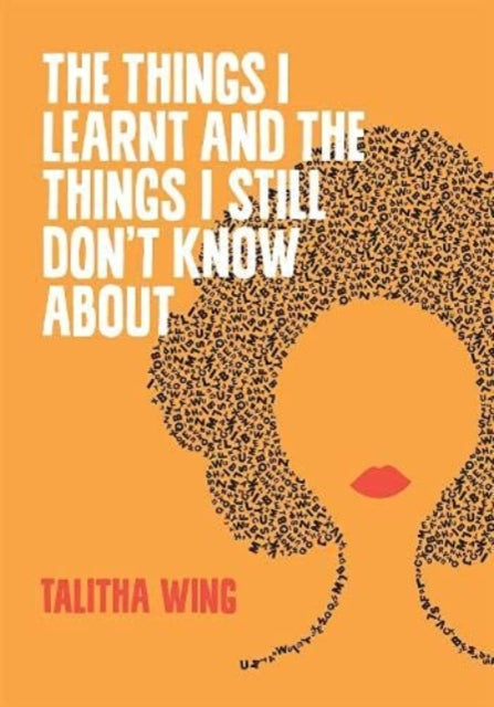 Things I Learnt & The Things I Still Don