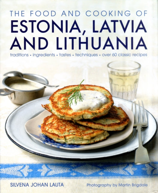Food & Cooking Of Estonia Latvia Lithuan