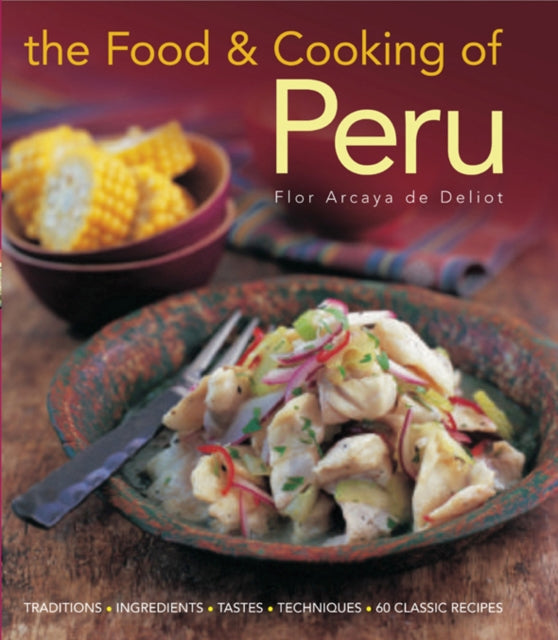 Food & Cooking Of Peru