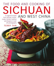 Food & Cooking Of Sichuan & West China By Tan, Terry