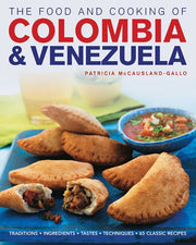 Food & Cooking Of Colombia & Venezuela By Mccausland-gallo, P