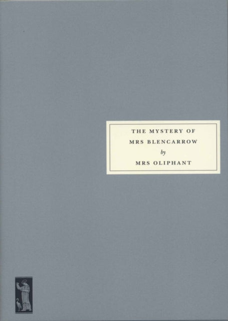 Mystery Of Mrs Blencarrow By Mrs Oliphant