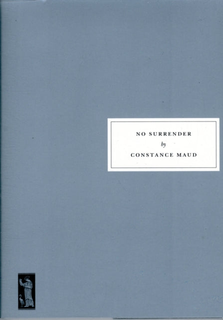 No Surrender By Maud, Constrance