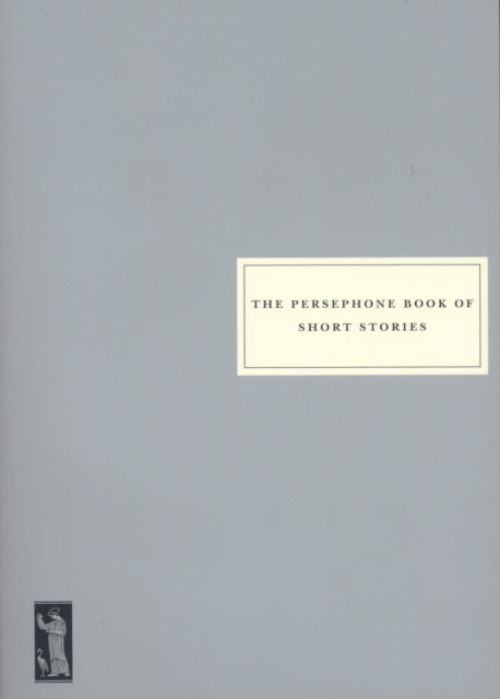 Persephone Book Of Short Stories