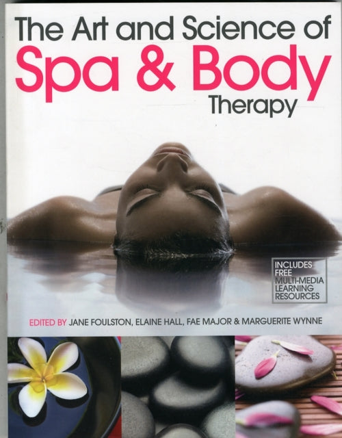 Art And Science Of Spa & Body Therapy By Foulston, Jane (ed)