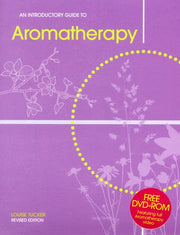 Introductory Guide To Aromatherapy 2nd E