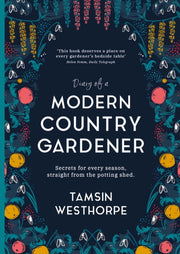 Diary Of A Modern Country Gardener By Westhorpe, Tamsin