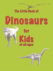 Little Book Of Dinosaurs For Kids Of All By Ellis, Martin