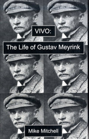 Vivo The Life Of Gustav Meyrink By Mitchell, Mike