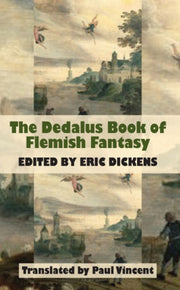 Dedalus Book Of Flemish Fantasy By Dickens, Eric (ed)