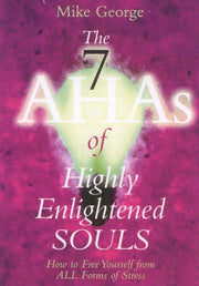 7 Aha!s Of Highly Enlightened Souls