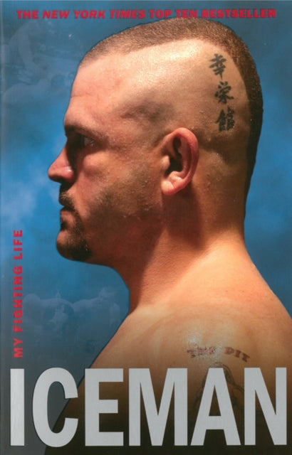 Iceman My Fighting Life
