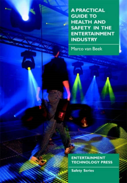 Practical Guide To Health & Safety In Th