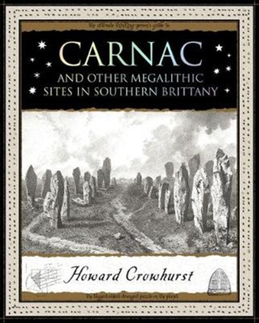 Carnac & Other Megalithic Sites In South