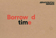 Borrowed Time Fvu Jerwood 2016