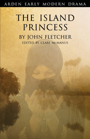 Island Princess, The By Fletcher John
