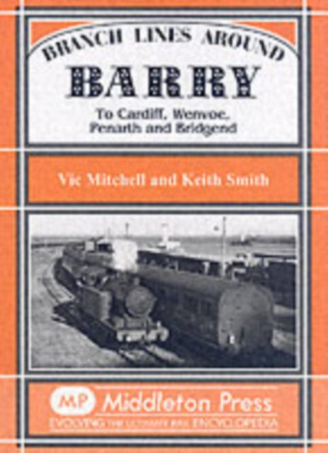 Branch Lines Around Barry By Mitchell/smith