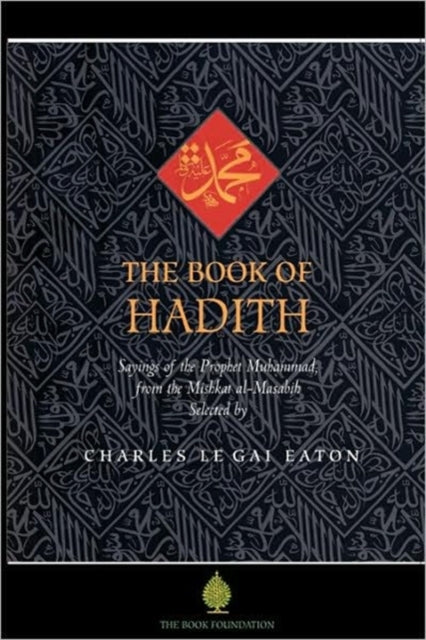 Book Of Hadith: Sayings Of The Proph By Eaton, Charles Le Ga