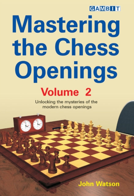 Mastering The Chess Openings Volume 2