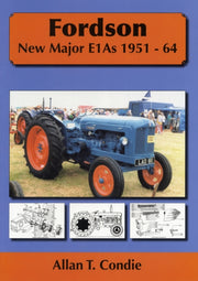 Fordson New Major E1a 1951-64 By Condie, Allan T