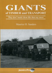 Giants Of Timber And Transport By Sanders, Maurice H